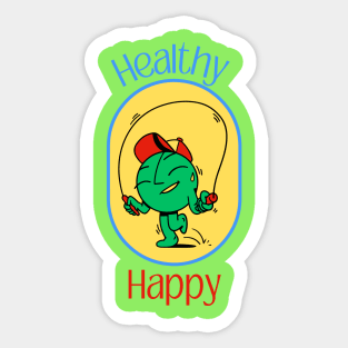 Healthy and Happy Sticker